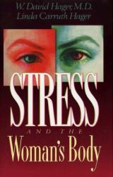 Stress and the Woman's Body