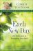 Each New Day : 365 Reflections to Strengthen Your Faith