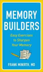 Memory Builders : Easy Exercises to Sharpen Your Memory