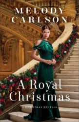 A Royal Christmas : A Christmas Novella