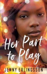 Her Part to Play : A Novel