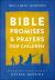 Bible Promises and Prayers for Children : Releasing Your Child's Divine Destiny