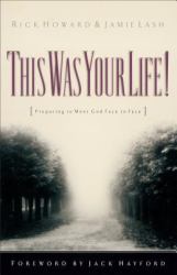 This Was Your Life! : Preparing to Meet God Face to Face