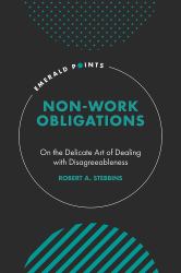 Non-Work Obligations : On the Delicate Art of Dealing with Disagreeableness