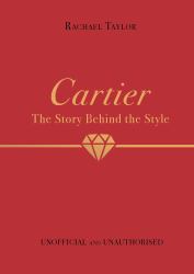 Cartier : The Story Behind the Style