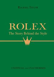 Rolex : The Story Behind the Style