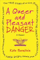 Queer and Pleasant Danger