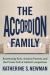 The Accordion Family : Boomerang Kids, Anxious Parents, and the Private Toll of Global Competition