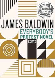 Everybody's Protest Novel : Essays