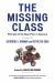 The Missing Class : Portraits of the near Poor in America