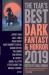 The Year's Best Dark Fantasy & Horror, 2019 Edition