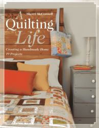 A Quilting Life : Creating a Handmade Home