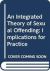 An Integrated Theory of Sexual Offending : Implications for Practice