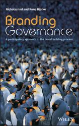 Branding Governance : A Participatory Approach to the Brand Building Process