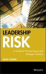 Leadership Risk : A Guide for Private Equity and Strategic Investors