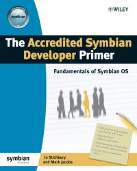 The Accredited Symbian Developer Primer : Fundamentals of Symbian OS