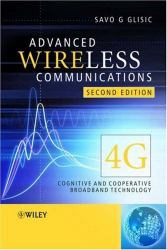 Advanced Wireless Communications : 4G Cognitive and Cooperative Broadband Technology