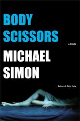 Body Scissors : A Novel