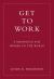 Get to Work : A Manifesto for Women of the World