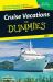 Cruise Vacations For Dummies 2007