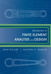 Introduction to Finite Element Analysis and Design