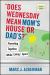 Does Wednesday Mean Mom's House or Dad's? : Parenting Together While Living Apart