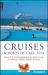 Cruises and Ports of Call 2008 : From U. S. and Canadian Home Ports to the Caribbean, Alaska, Hawaii and More