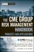 The CME Group Risk Management Handbook : Products and Applications