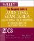 The Complete Guide to Auditing Standards and Other Professional Standards for Accountants 2008