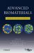 Advanced Biomaterials : Fundamentals, Processing, and Applications