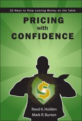 Pricing with Confidence : 10 Ways to Stop Leaving Money on the Table