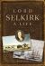 Lord Selkirk : A Life