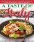 A Taste of Italy : Traditional Italian Cooking Made Easy with Authentic Italian Recipes - Black & White Edition -