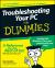 Troubleshooting Your PC for Dummies