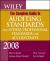 Wiley The Complete Guide to Auditing Standards, and Other Professional Standards for Accountants 2008