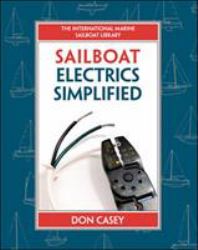 Sailboat Electrical Systems: Improvement, Wiring, and Repair