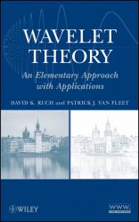 Wavelet Theory : An Elementary Approach with Applications