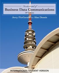 Business Data Communications and Networking, Tenth Edition International Student Version