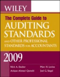 Wiley the Complete Guide to Auditing Standards, and Other Professional Standards for Accountants 2009