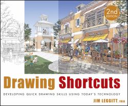 Drawing Shortcuts : Developing Quick Drawing Skills Using Today's Technology