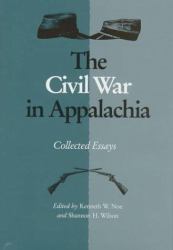 Civil War in Appalachia : Collected Essays