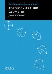 Topology As Fluid Geometry : Two-Dimensional Spaces, Volume 2