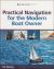 Practical Navigation for the Modern Boat Owner : Navigate Effectively by Getting the Most Out of Your Electronic Devices