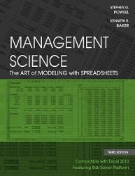 Management Science : The Art of Modeling with Spreadsheets