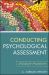 Conducting Psychological Assessment : A Guide for Practitioners