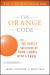 The Orange Code : How ING Direct Succeeded by Being a Rebel with a Cause