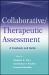 Collaborative / Therapeutic Assessment : A Casebook and Guide