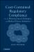 Cost-Contained Regulatory Compliance : For the Pharmaceutical, Biologics, and Medical Device Industries