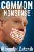 Common Nonsense : Glenn Beck and the Triumph of Ignorance