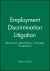 Employment Discrimination Litigation : Behavioral, Quantitative, and Legal Perspectives